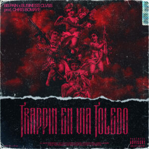 BB Pain x Business Clvss Trappin en Via Toledo prod Chris Bomaye