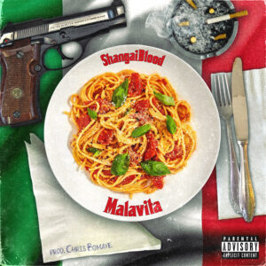 Shangai Blood Malavita prod. Chris Bomaye Grafica di Alessandro Oliva